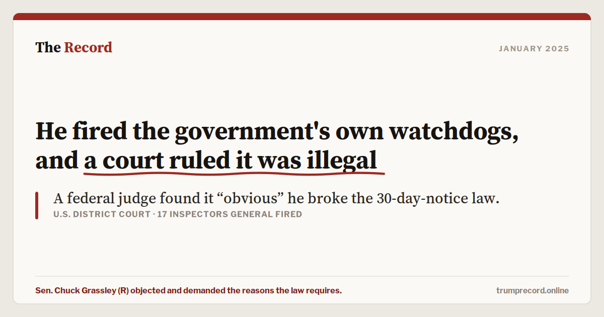 He fired the government's own watchdogs, and a court ruled it was illegal.
